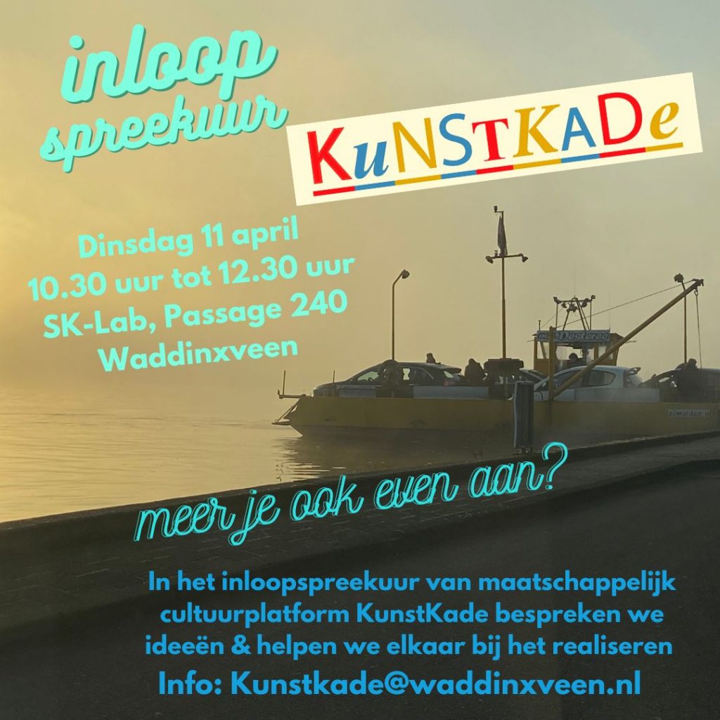 Inloopspreekuur Maatschappelijk cultuurplatform Kunstkade om 10.30 tot 12.30 uur